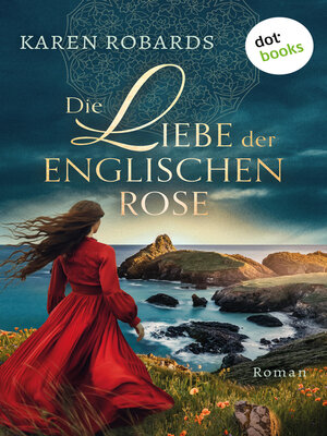 cover image of Die Liebe der englischen Rose